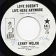 LENNY WELCH W/D, LOVE DOESN'T LIVE HERE ANYMORE